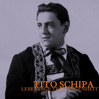 Tito Schipa - Lebendige Verdangenheit
