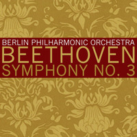 Berlin Philharmonic Orchestra and Ferenc Fricsay - Beethoven: Symphony No. 3 in E-Flat Major & Symphony No. 5 in C Minor