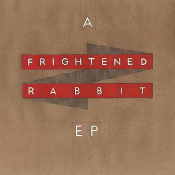 Frightened Rabbit - A Frightened Rabbit EP (Explicit)