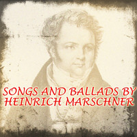 Michael Raucheisen - Songs and Ballads by Heinrich Marschner