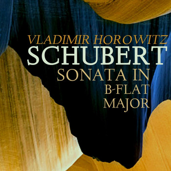 Vladimir Horowitz - Schubert: Sonata in B-Flat Major