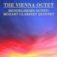 The Vienna Octet - Mendelssohn: Octet/ Mozart: Clarinet Quintet