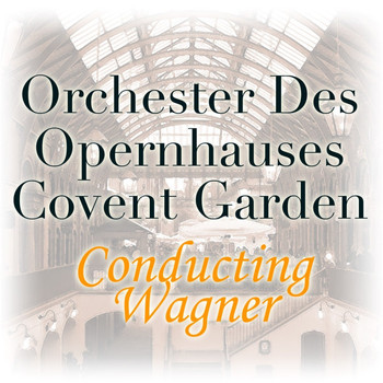 Wilhelm Furtwängler, Orchester Des Opernhauses Covent Garden, Ludwig Suthaus, Gottlob Frick and Maria Muller - Conducting Wagner