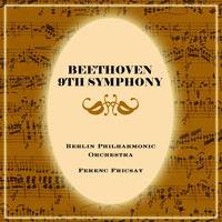 Berlin Philharmonic Orchestra and Ferenc Fricsay - Beethoven 9th Symphony