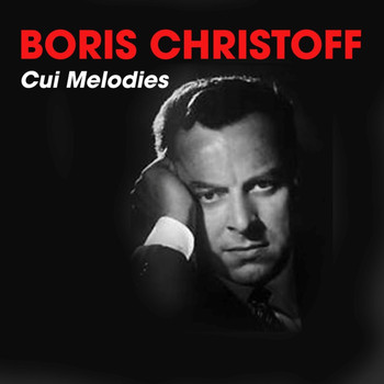 Boris Christoff, Serge Zapolski and Janine Reiss - Cui Melodies