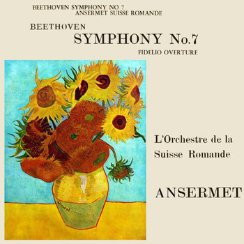 Ernest Ansermet and L'Orchestra De La Suisse Romande - Beethoven: Symphony No. 7