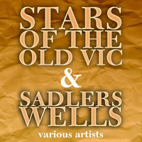 Various Artists, The English Opera Group Orchestra and Anthony Collins - Stars Of The Old Vic & Sadlers Wells