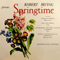 Sinfonia Of London and Robert Irving - Springtime