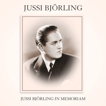 Jussi Björling - Jussi Bjorling In Memoriam