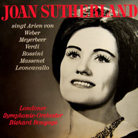 Joan Sutherland, Richard Bonynge and London Symphony Orchestra - Arias