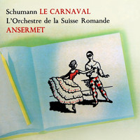 Ernest Ansermet and L'Orchestra De La Suisse Romande - Le Carnaval