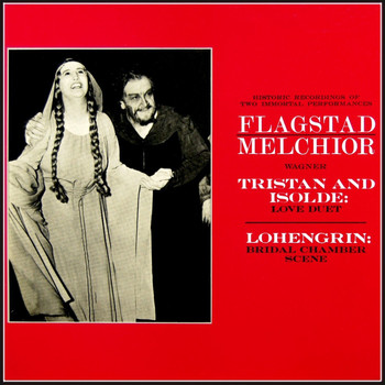 Kirsten Flagstad and Lauritz Melchior - Wagner Tristan And Isolde