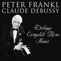 Peter Frankl - Debussy: Complete Piano Music