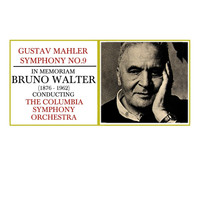 Columbia Symphony Orchestra - In Memoriam Bruno Walter
