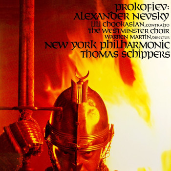 Thomas Schippers, New York Philharmonic Orchestra, Lili Chookasian and The Westminster Choir - Prokofiev: Alexander Nevsky