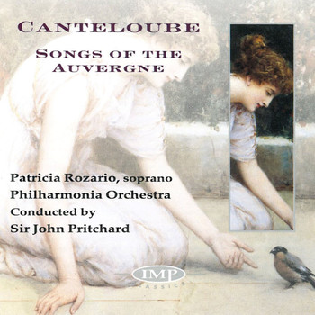 Patricia Rozario, Philharmonia Orchestra and Sir John Pritchard - Canteloube: Songs of the Auvergne