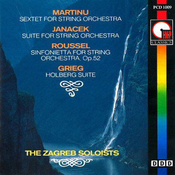 Zagreb Soloists - Martinu: Sextet for String Orchestra