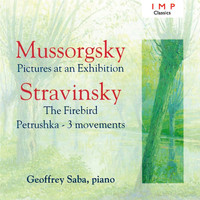 Geoffrey Saba - Mussorgsky: Pictures At An Exhibition - Stravinsky: The Firebird / Petrushka - 3 Movements