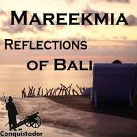 MAREEKMIA - Reflections of Bali