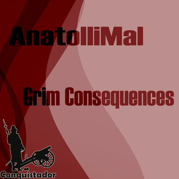 AnatolliMal - Grim Consequences