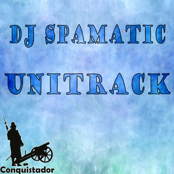 DJ Spamatic - Unitrack