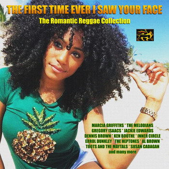 Various Artists - The First Time Ever I Saw Your Face - The Romantic Reggae Collection