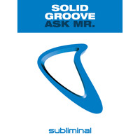 Solid Groove - Ask Mr.