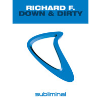 Richard F. - Down & Dirty
