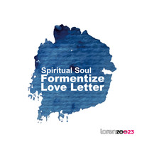 Spiritual Soul - Formentize & Love Letter
