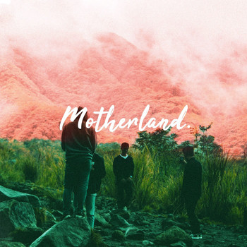 Motherland - Blinded By You