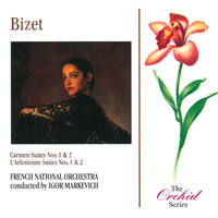 French National Orchestra and Igor Markevich - Bizet: Carmen Suites 1& 2 / L'Arlesienne Suites 1 & 2
