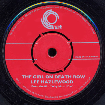 Lee Hazlewood - Girl On Death Row (From The Film "Why Must I Die") (Lee hazlewood)