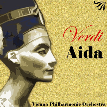 Vienna Philharmonic Orchestra and Herbert Von Karajan - Verdi - Aida