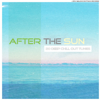 Various Artists - After the Sun (19 Deep Chill Out Tunes)