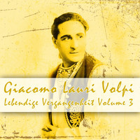 Giacomo Lauri Volpi - Lebendige Vergangenheit, Vol. 3