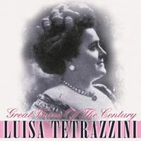 Luisa Tetrazzini - Great Voices Of The Century
