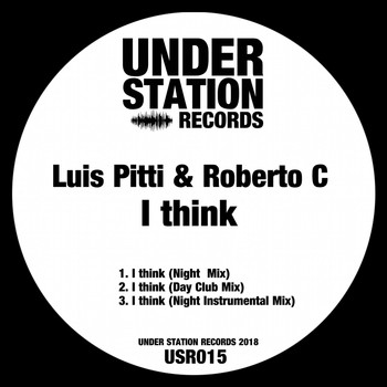 Luis Pitti & Roberto C - I Think