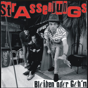 Strassenjungs - Bleiben oder geh'n
