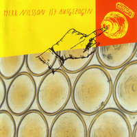 Herr Nilsson - Herr Nilsson Ist Ausgezogen