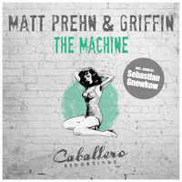 Matt Prehn & Griffin - The Machine
