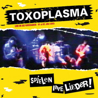 Toxoplasma - Spielen ihre Lieder! (Live)