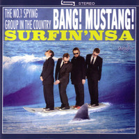 Bang! Mustang! - Surfin' Nsa