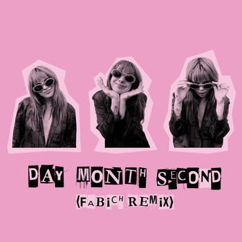 Girli - Day Month Second (Fabich Remix)