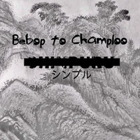 Shinpuru - Bebop to Champloo (Single)