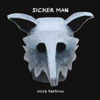 Sicker Man - Vicca Tantrum