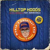 Hilltop Hoods - Clark Griswold