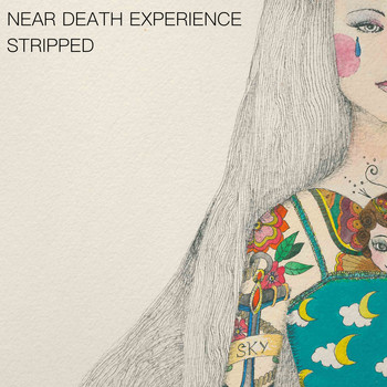 Near Death Experience - Stripped