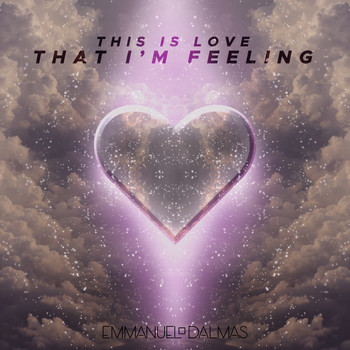 DALMAS Emmanuel and Kirby HOWARTH - This is Love that I'm Feeling