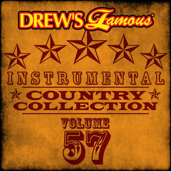 The Hit Crew - Drew's Famous Instrumental Country Collection (Vol. 57)