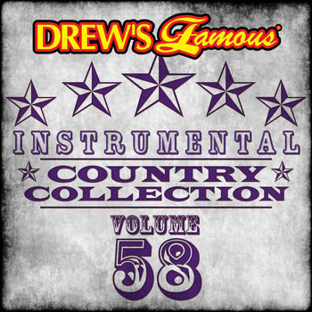 The Hit Crew - Drew's Famous Instrumental Country Collection (Vol. 58)
